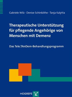 cover image of Therapeutische Unterstützung für pflegende Angehörige von Menschen mit Demenz